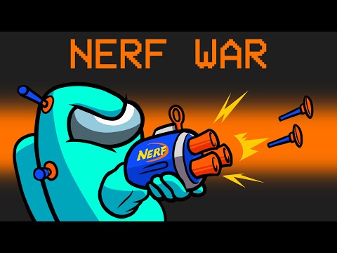 Nerf Wars in Among Us