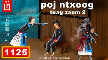 dab hais hmoob - 1125 - poj ntxoog tuag zaum 2