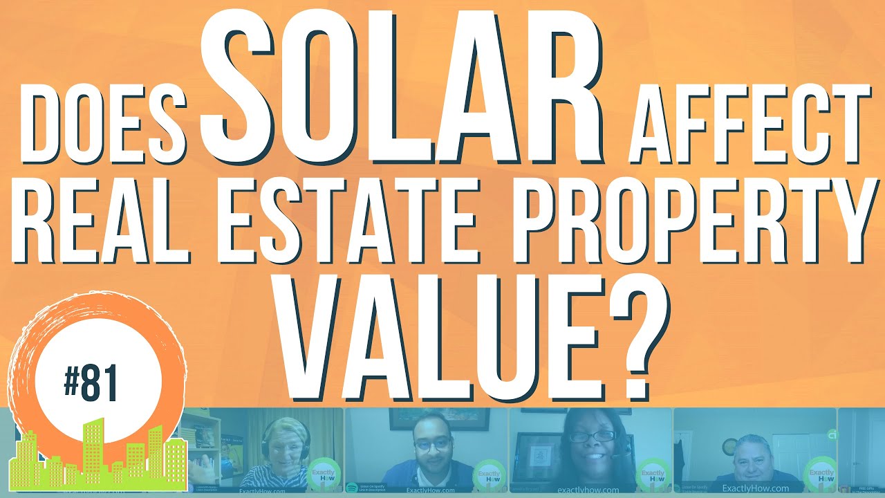 Does Solar Really Affect Real Estate Property Value? YouTube