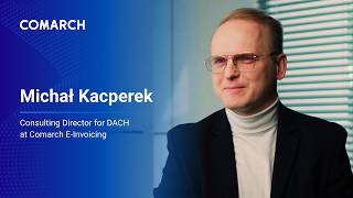 The Biggest Myths of E‑Invoicing: Michał Kacperek from Comarch | E-Invoicing Pulse Check 2026