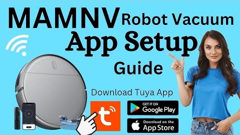 How to Setup MAMNV Robot Vacuum Cleaner Using Its App? Download Tuya App