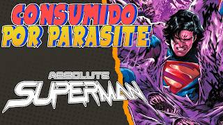Parasite Vs Superman || Absolute Superman 2024 #17