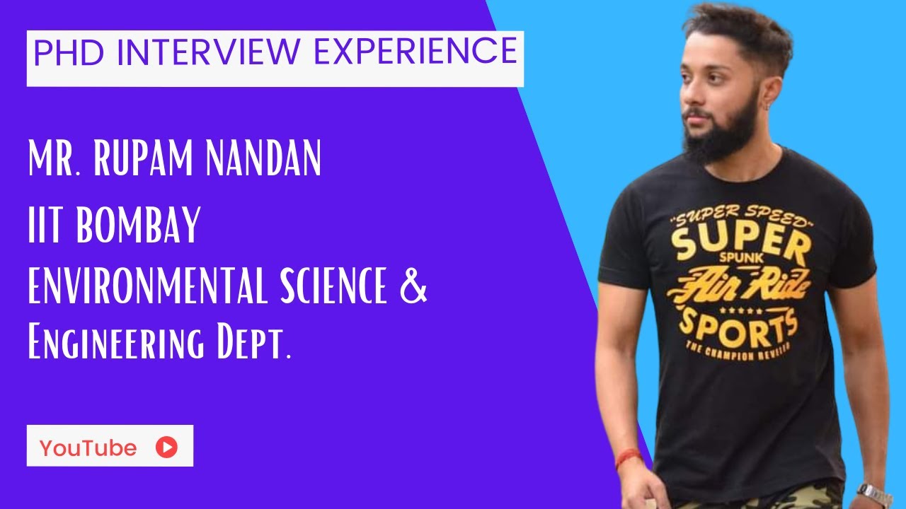 PhD Interview Experience IIT Bombay Mr Rupam Nandan PhD 