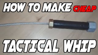 How to Make TACTICAL WHIP