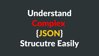 JSON Schema Viewer  || Understand Hierarchy of Complex JSON Easily
