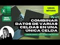 ✅ 4 métodos para unir texto de dos o más celdas en una celda