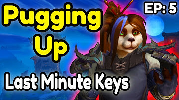 Pugging Up - Last Minute Keys (Episode 5)