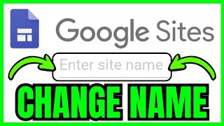 How To CHANGE WEBSITE NAME In Google Sites (QUICK & EASY) 2026