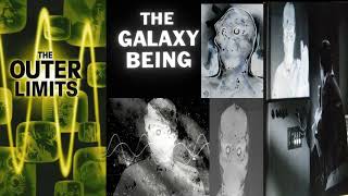 Music From The Outer Limits ~ The Galaxy Being