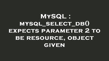 MySQL : mysql_select_db() expects parameter 2 to be resource, object given