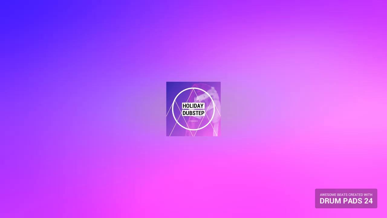 Dubstep Drum Pads 24 :: Holiday Dubstep 1