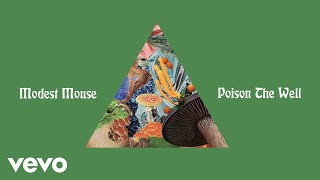 Video thumbnail of "Modest Mouse - Poison the Well (Audio)"