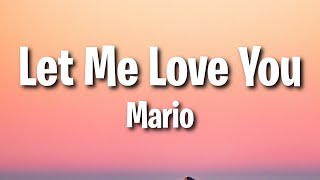 Mario - Let Me Love You (Lyrics)