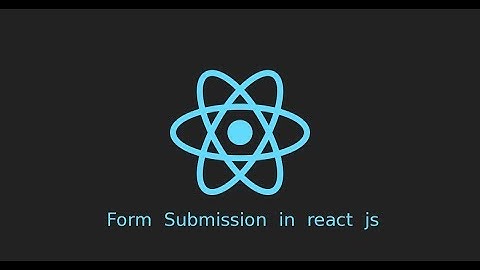 React js tutorial - Submit form