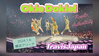 『Okie Dokie!』 フルTravisJapan Concert Tour 2024 Road to Authenticity 横浜アリーナ　2024年1月6日昼公演　アンコール