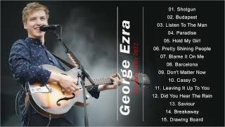 George Ezra Greatest Hits Full Album - Best Songs Of George Ezra Playlist 2022