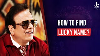 Name Compatibility with Date of Birth Numerology | Power of Name | J C Chaudhry