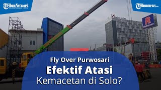 Fly Over Purwosari Solo Bisa Efektif Atasi Kemacetan? Ini Penjelasan dari Pakar Tata Kota UNS Solo