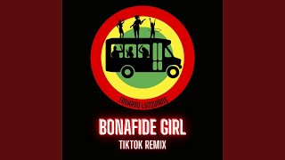 Bonafide Girl TikTok (Remix)