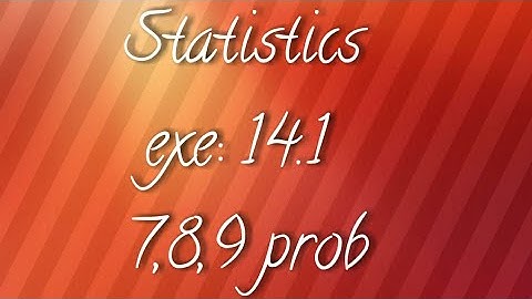 A.P/T.S 10th maths- Statistics- exe:14.1-7,8,9 prob