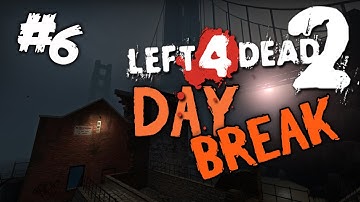 Left 4 Dead 2: Day Break - Part 6: Back on the Bridge Again!