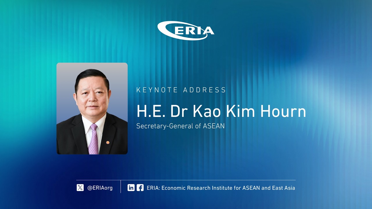 ERIA | Sec-Gen of ASEAN H.E Dr Kao Kim Hourn Delivers Lecture on Inaugural ERIA-ASEAN AOIP Lecture