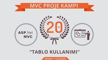 Mvc Proje Kampı 20 Tablo Kullanımı (Sertifika Görev 1/4)