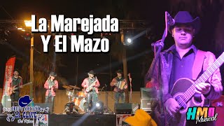 La Marejada y El Mazo - Grupo Norteño La Clave del Ritmo