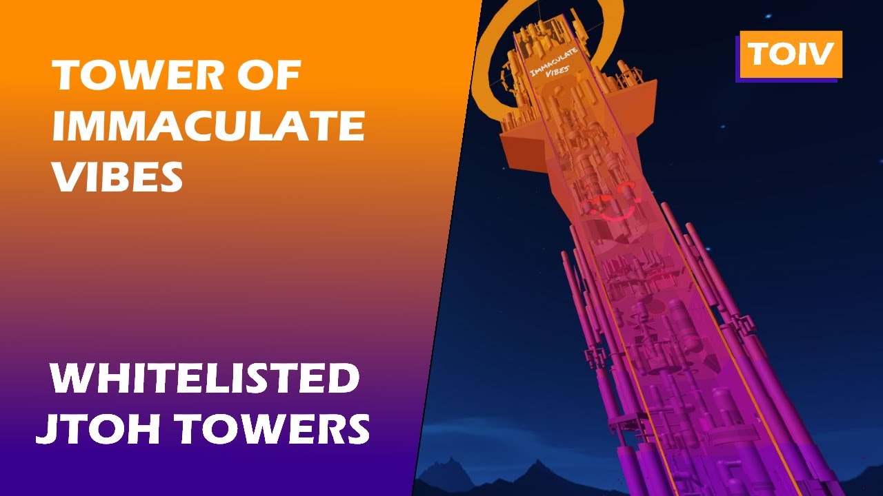 Tower of Immaculate Vibes || Whitelisted Towers || JToH - YouTube