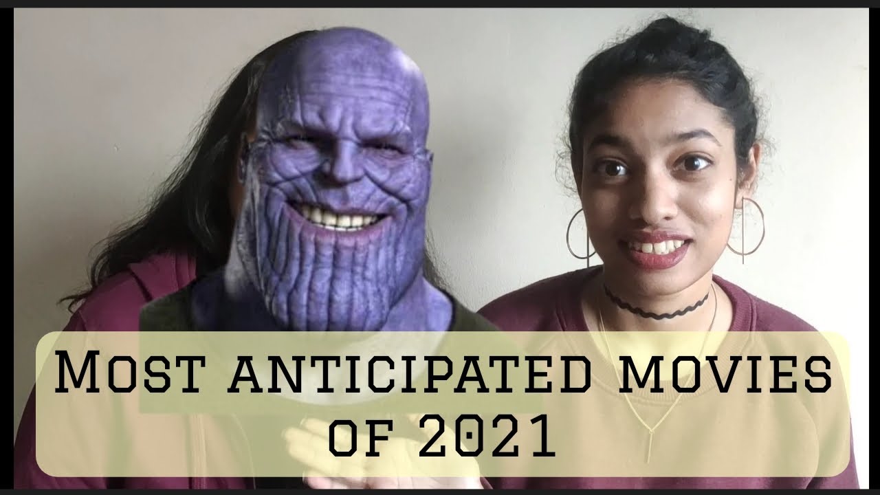 Most Anticipated Movies/Series of 2021 Our Top 10 Picks + Bloopers