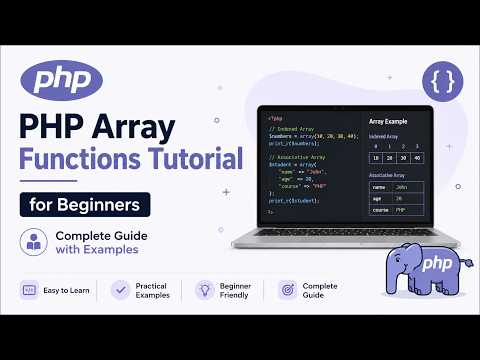 PHP Array Functions Tutorial for Beginners | Complete Guide with Examples