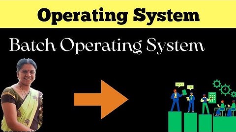 Batch operating system in operating system || 7 || operating system in telugu
