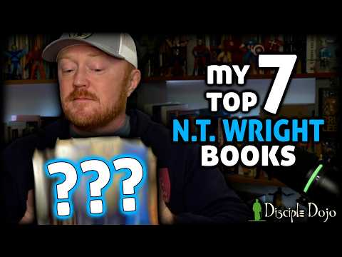 Discover N.T. Wright: My Top 7 Book Recommendations