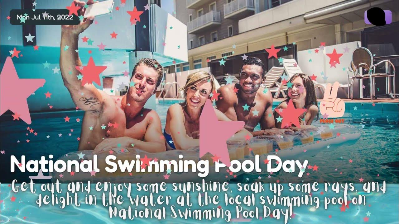 HAPPY NATIONAL SWIMMING POOL DAY YouTube