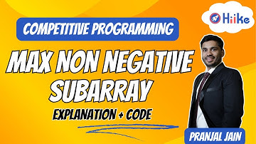 Max Non Negative SubArray (Explanation + Code: InterviewBit)
