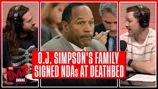 O.J. Simpson's Family Signed NDAs At Deathbed: New Details Arise | The TMZ Podcast