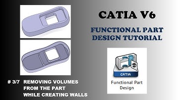 # 3/7 Removing Volumes From the Part While Creating Walls |CATIA V6 Functional Part Design Tutorial