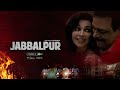 Jabbalpur | Flora Saini, Govind Namdev, Abhimanyu Singh|Latest Hindi Web series |Download HOKYO App