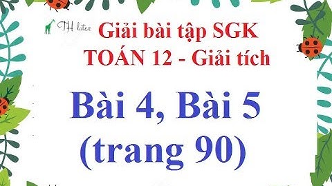 Giải bài tập toán 12 trang 90 hình học năm 2024