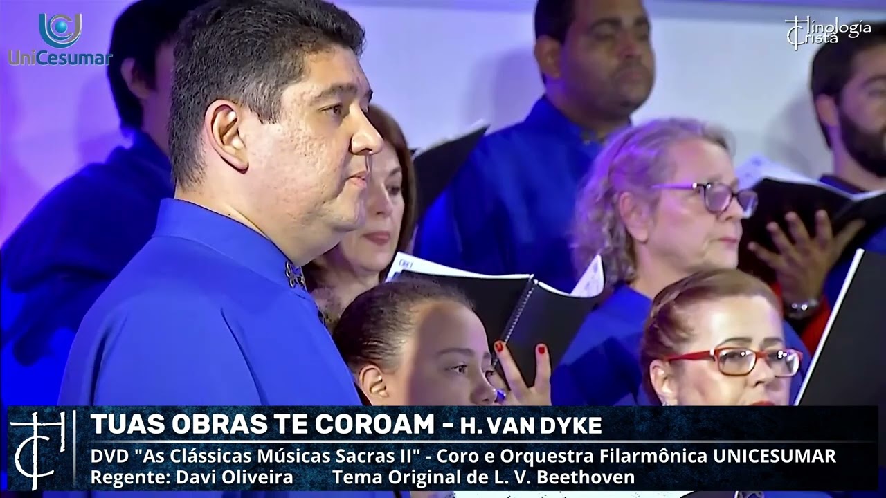 Tuas obras te coroam [Trecho da 9.ª Sinf. de Beethoven] (Hymn to Joy) - Coro e Orquestra UNICESUMAR