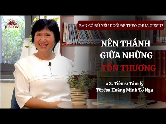 Nên Thánh giữa những tổn thương | Bạn có đủ yếu đuối để theo Chúa Giêsu?