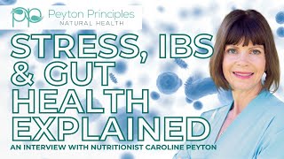 Stress, IBS &amp; Gut Health Explained | Caroline Peyton Interview