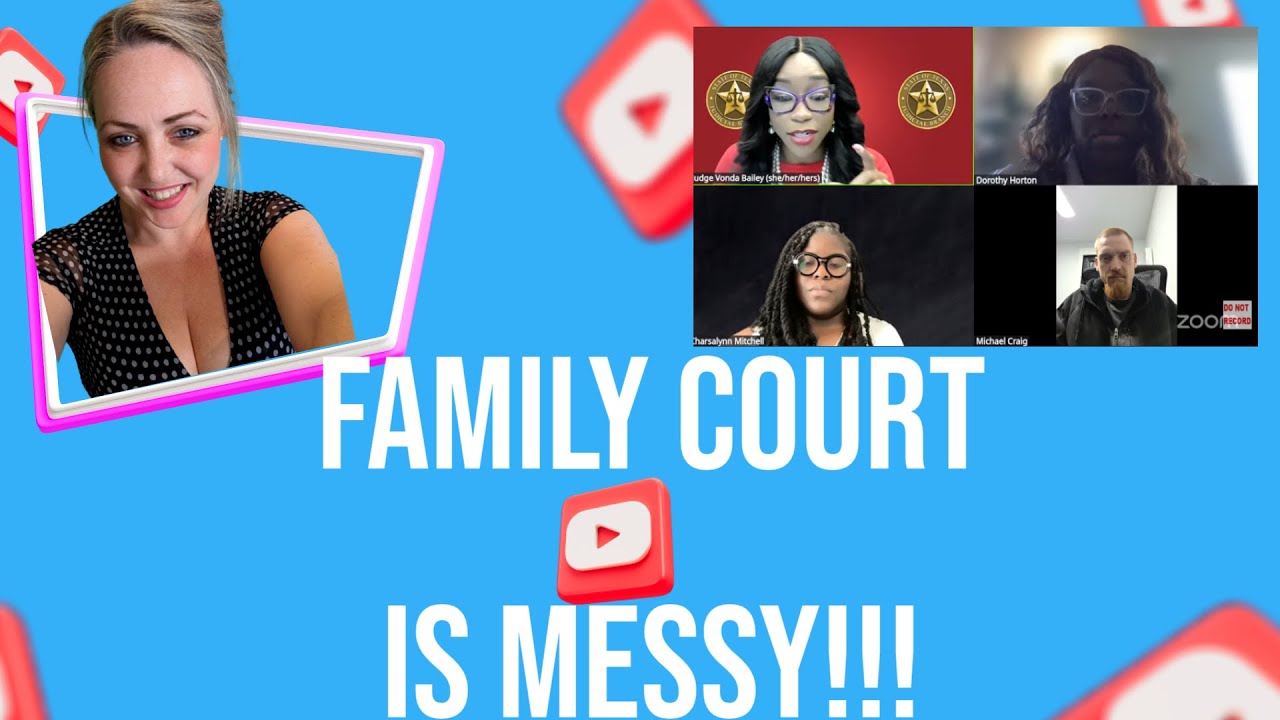 MESSY Child Custody Hearing - Family Court is a MESS
