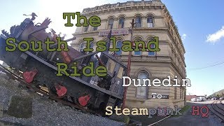 South Island Ride.  Dunedin to Steampunk HQ