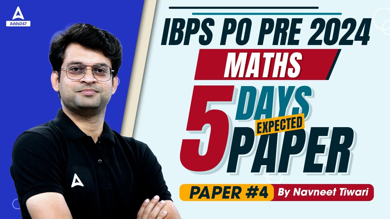 IBPS PO Quant 2024 | Maths 5 Days 5 Expected Paper | Paper #4 | By ...