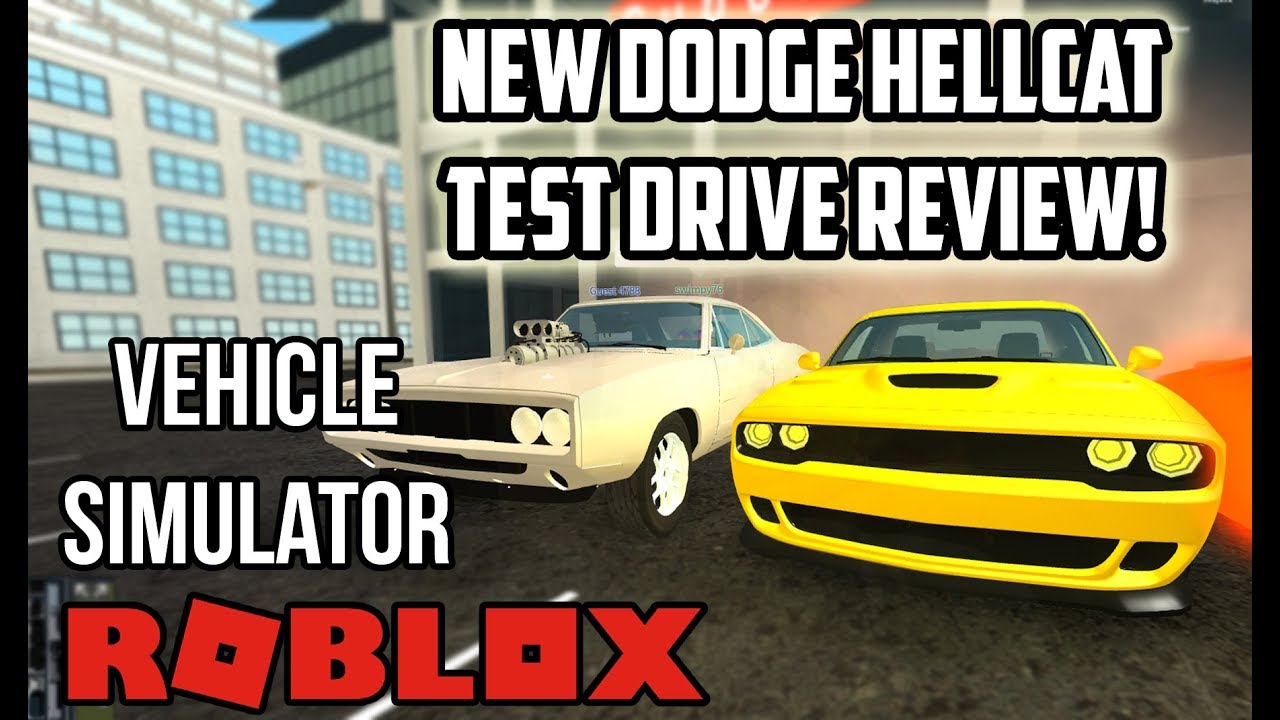 New Dodge Hellcat Test Drive Review Vehicle Simulator Roblox - 