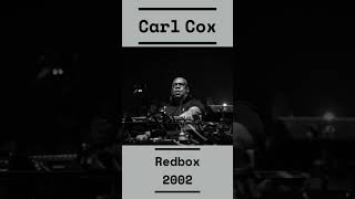 Carl Cox - Redbox 2002