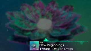 Tyfune Dragon Drags - New Beginnings Colorbass Dnb
