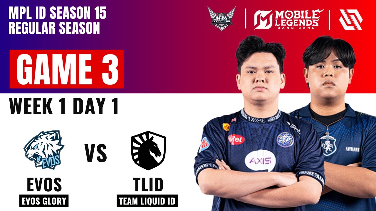 EVOS vs TLID GAME 3 | EVOS GLORY vs TEAM LIQUID ID | MPL ID S15 Regular Season W1 D1