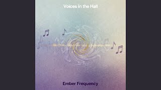 Voices in the Hall